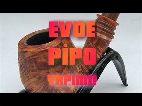pipo tütünü nasıl yapılır